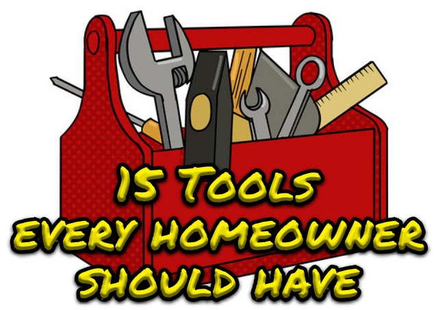 15 tools every homeowner should have